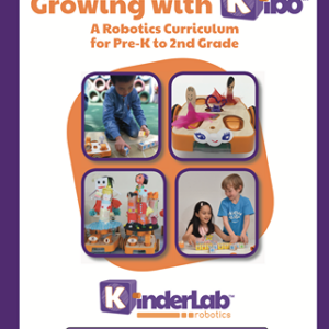 Growing with KIBO - A Robotics Curriculum for Pre-K to 2nd Grade