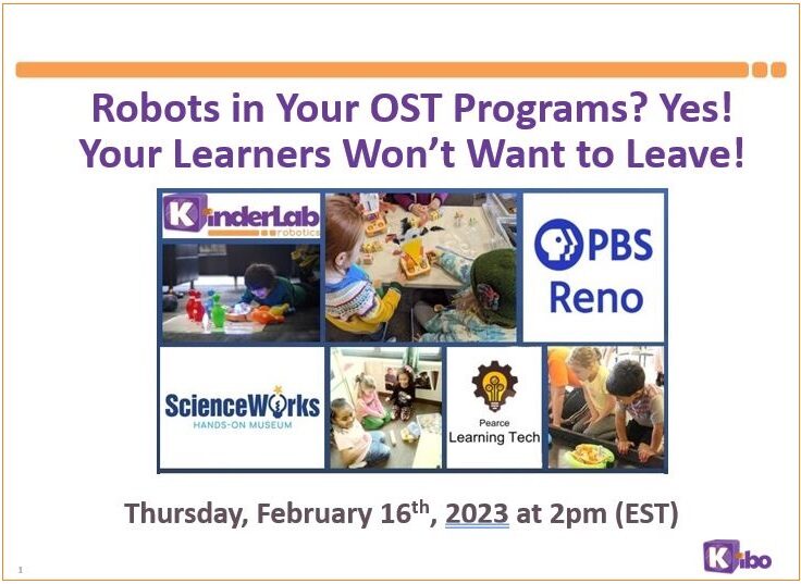 Robots in Your OST Programs? Yes! Your Learners Won’t Want to Leave!