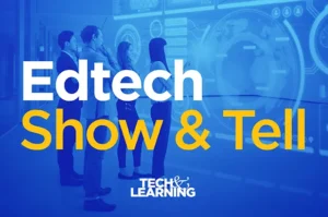 EdTech Show & Tell Image